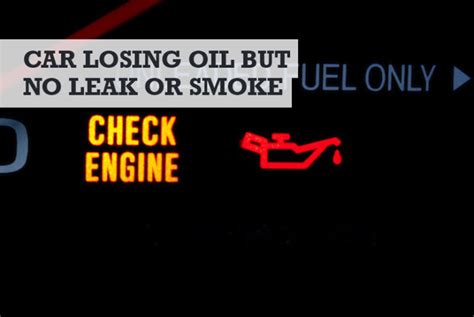 oil disappearing but no leak|Car Losing Oil But No Leak or Smoke: 4 Reasons